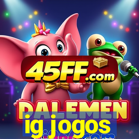 ig jogos